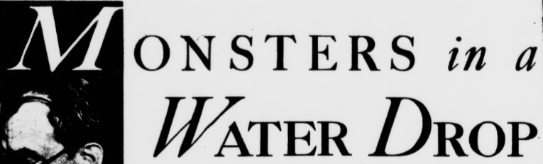 Headline reads: monsters in a water drop